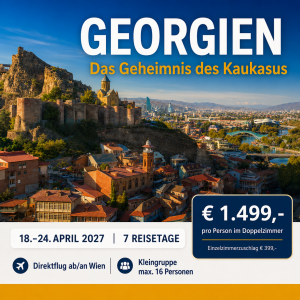 Georgien Rundreise 2027 - Direktflug ab/an Wien
