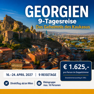 Georgien: 9-Tagesreise vom 16. bis 24. April 2027, 1.625 € pro Person im Doppelzimmer.