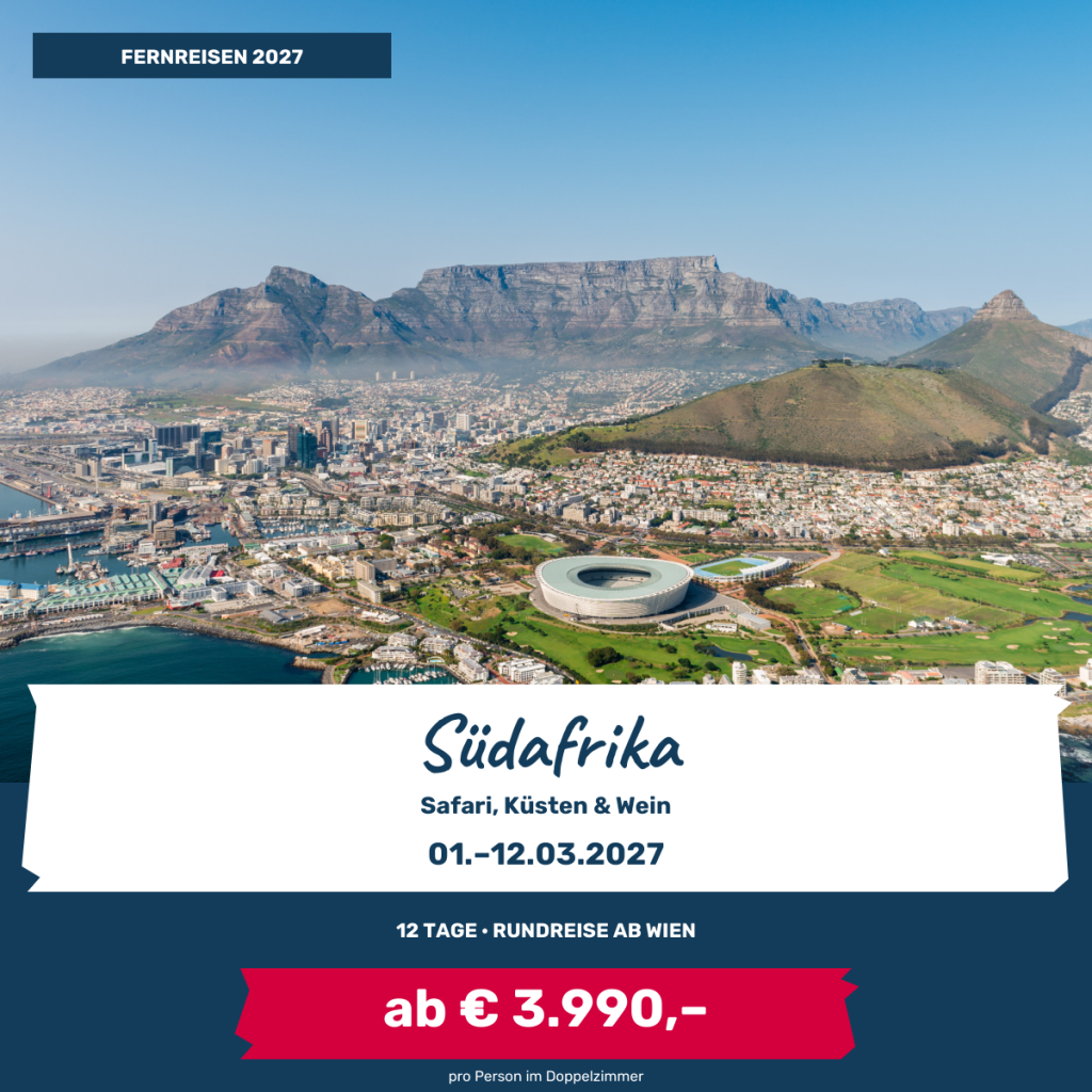 Südafrika entdecken vom 1. bis 12. März 2027, zwölf Tage Rundreise ab Wien ab 3.990 Euro pro Person im Doppelzimmer.
